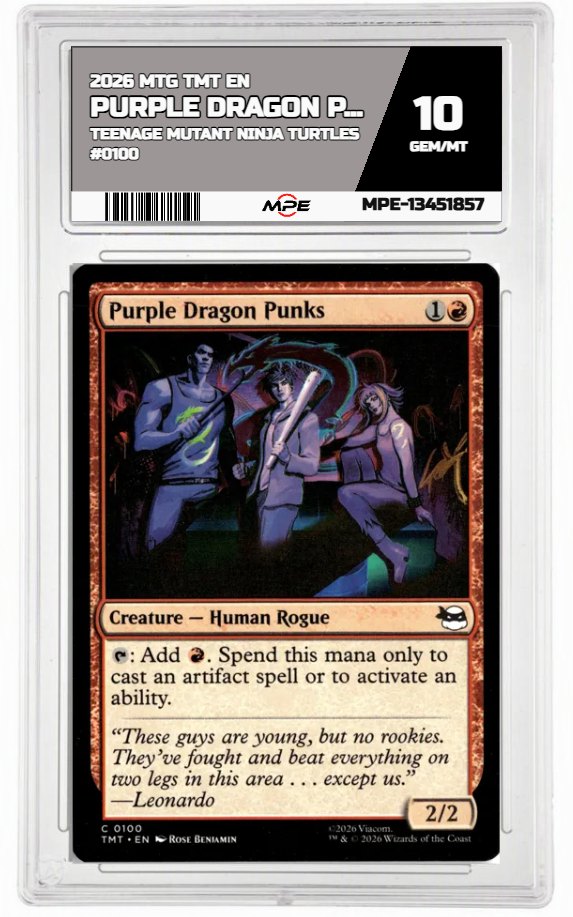 2026 MTG TMT EN Teenage Mutant Ninja Turtles #0100 PURPLE DRAGON PUNKS MPE 10 GEM/MT — graded card auctioned from the MPE vault