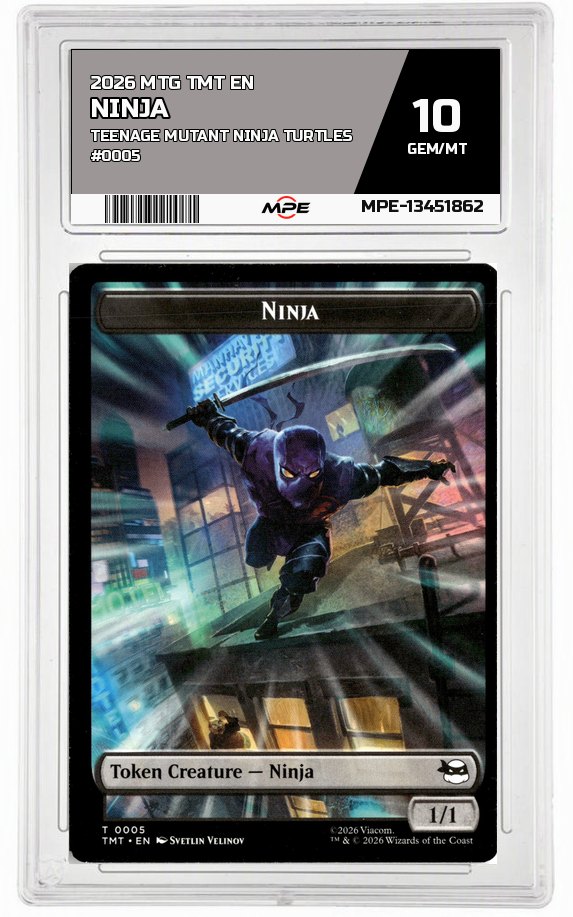 2026 MTG TMT EN Teenage Mutant Ninja Turtles #0005 NINJA MPE 10 GEM/MT — graded card auctioned from the MPE vault