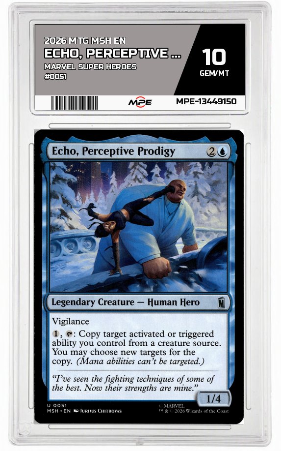 2026 MTG MSH EN Marvel Super Heroes #0051 ECHO, PERCEPTIVE PRODIGY MPE 10 GEM/MT — graded card auctioned from the MPE vault