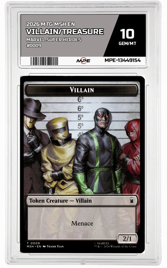 2026 MTG MSH EN Marvel Super Heroes #0009 VILLAIN/TREASURE MPE 10 GEM/MT — graded card auctioned from the MPE vault
