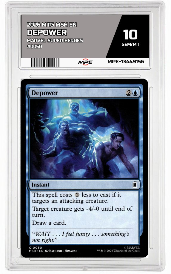 2026 MTG MSH EN Marvel Super Heroes #0050 DEPOWER MPE 10 GEM/MT — graded card auctioned from the MPE vault