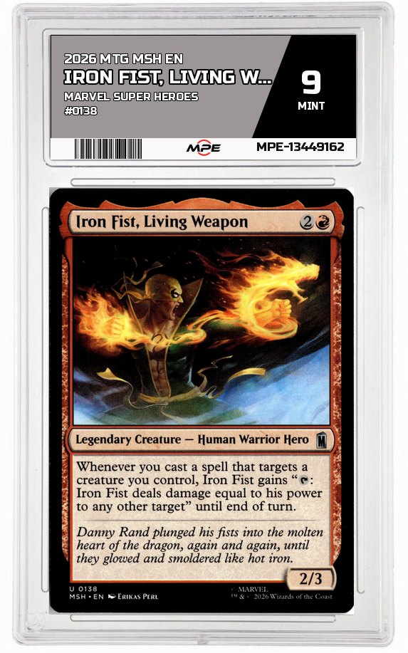 2026 MTG MSH EN Marvel Super Heroes #0138 IRON FIST, LIVING WEAPON MPE 9 MINT — graded card auctioned from the MPE vault