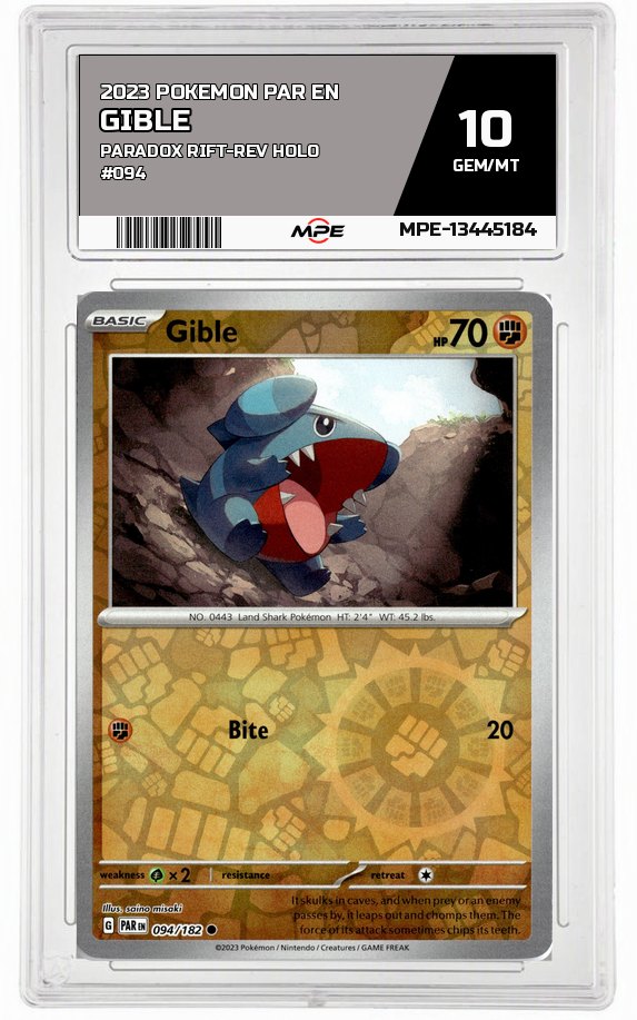 2023 POKEMON PAR EN Paradox Rift-REV HOLO #094 Gible MPE 10 GEM/MT — graded card auctioned from the MPE vault