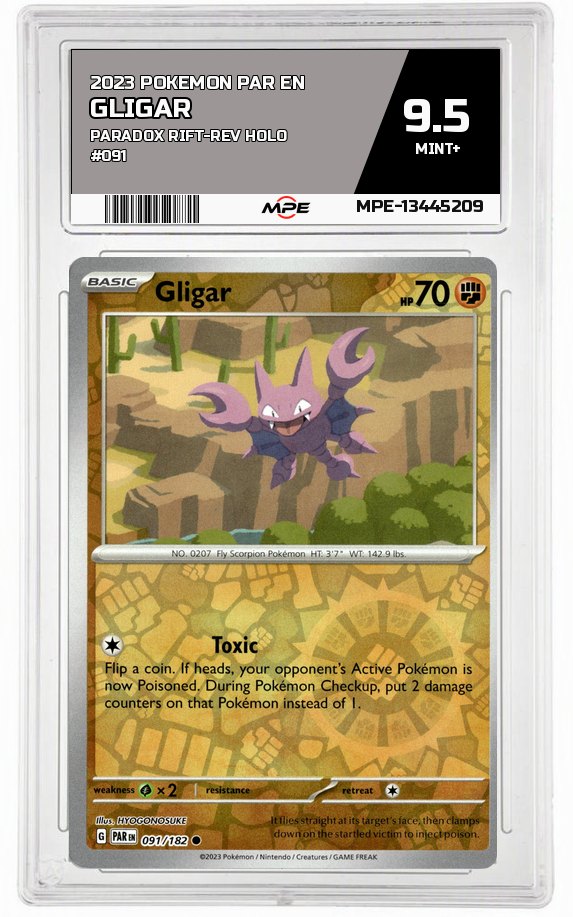 2023 POKEMON PAR EN Paradox Rift-REV HOLO #091 GLIGAR MPE 9.5 MINT+ — graded card auctioned from the MPE vault