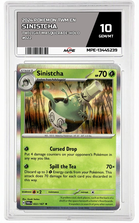 2024 POKEMON TWM EN Twilight Masquerade-HOLO #022 Sinistcha MPE 10 GEM/MT — graded card auctioned from the MPE vault