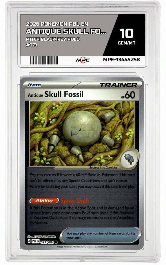 2026 POKEMON PBL EN Pitch Black-REV HOLO #073 Antique Skull Fossil MPE 10 GEM/MT — graded card auctioned from the MPE vault