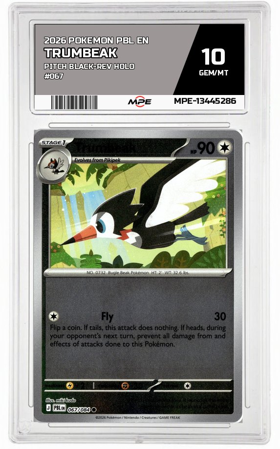 2026 POKEMON PBL EN Pitch Black-REV HOLO #067 Trumbeak MPE 10 GEM/MT — graded card auctioned from the MPE vault