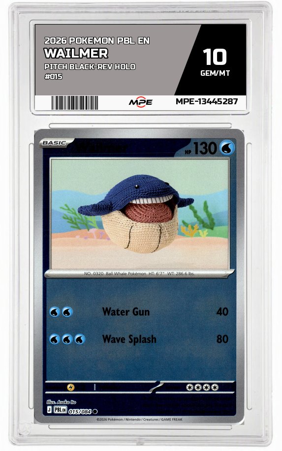 2026 POKEMON PBL EN Pitch Black-REV HOLO #015 Wailmer MPE 10 GEM/MT — graded card auctioned from the MPE vault