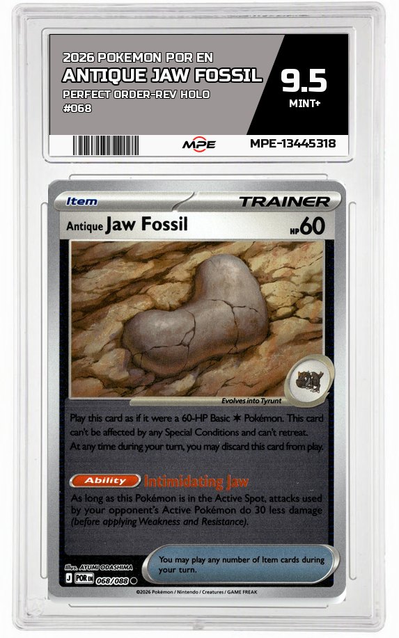 2026 POKEMON POR EN Perfect Order-REV HOLO #068 Antique Jaw Fossil MPE 9.5 MINT+ — graded card auctioned from the MPE vault