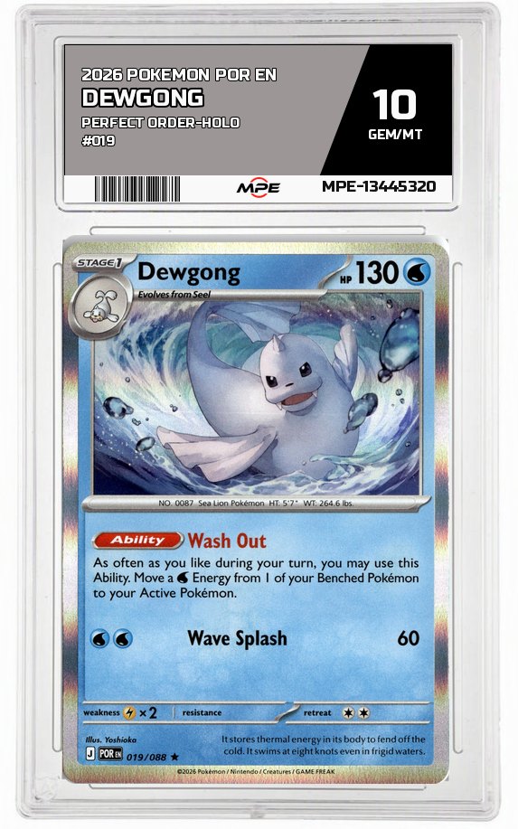 2026 POKEMON POR EN Perfect Order-HOLO #019 Dewgong MPE 10 GEM/MT — graded card auctioned from the MPE vault