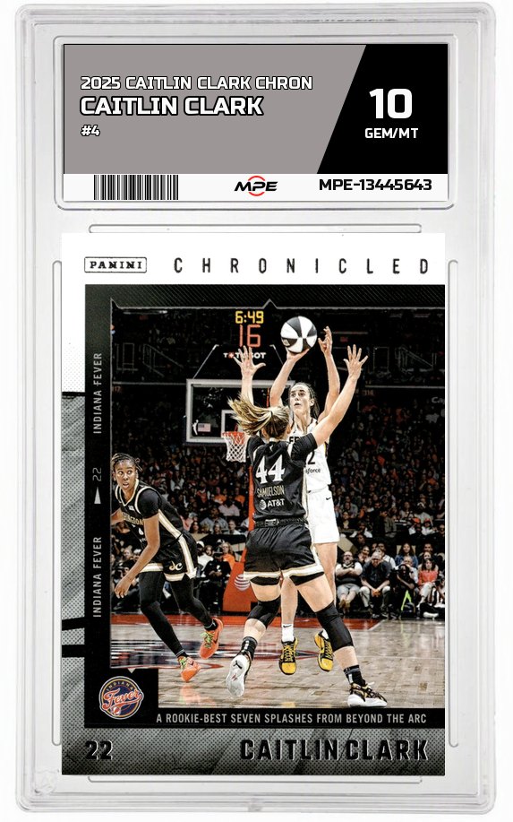 2025 CAITLIN CLARK CHRON #4 CAITLIN CLARK MPE 10 GEM/MT — graded card auctioned from the MPE vault
