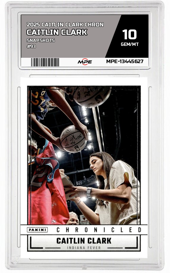 2025 CAITLIN CLARK CHRON SNAPSHOTS #93 CAITLIN CLARK MPE 10 GEM/MT — graded card auctioned from the MPE vault