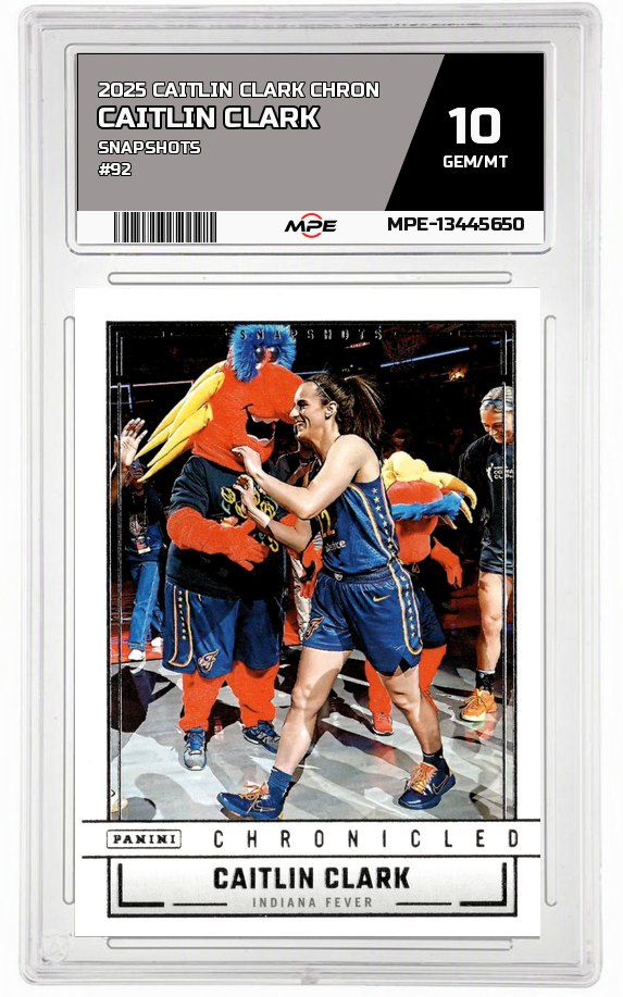 2025 CAITLIN CLARK CHRON SNAPSHOTS #92 CAITLIN CLARK MPE 10 GEM/MT — graded card auctioned from the MPE vault