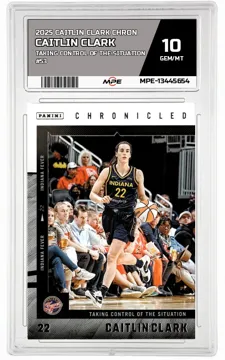 2025 CAITLIN CLARK CHRON TAKING CONTROL OF THE SITUATION #53 CAITLIN CLARK MPE 10 GEM/MT — graded card up for auction
