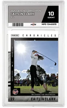 2025 CAITLIN CLARK CHRON #52 CAITLIN CLARK MPE 10 GEM/MT — graded card up for auction