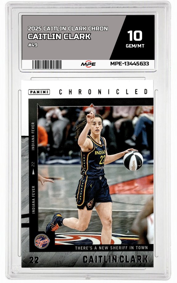 2025 CAITLIN CLARK CHRON #49 CAITLIN CLARK MPE 10 GEM/MT — graded card auctioned from the MPE vault