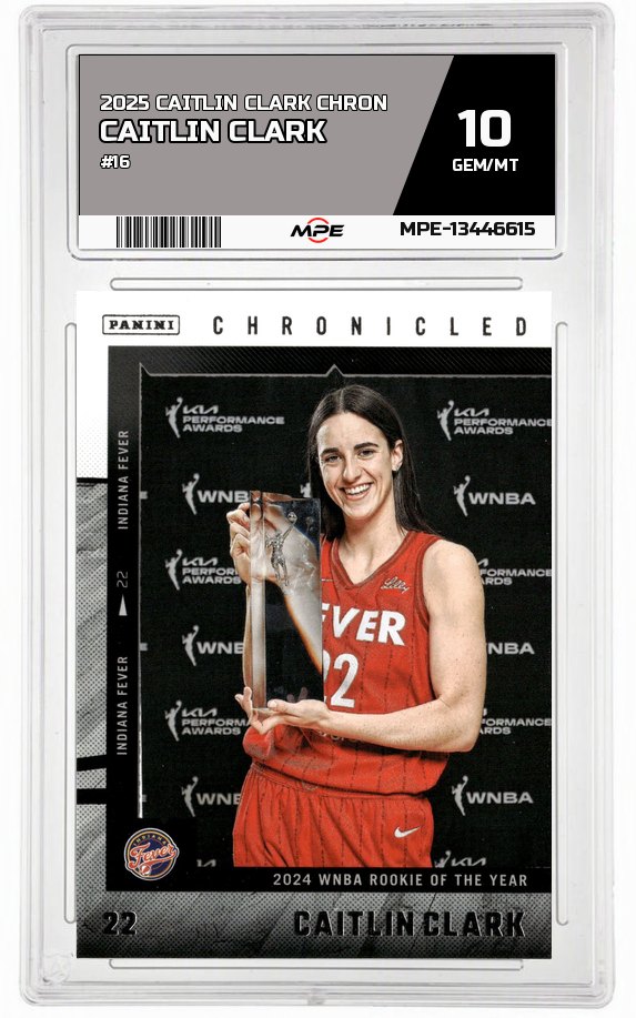 2025 CAITLIN CLARK CHRON #16 CAITLIN CLARK MPE 10 GEM/MT — graded card auctioned from the MPE vault