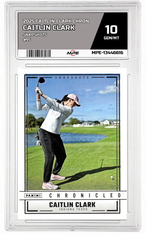 2025 CAITLIN CLARK CHRON SNAPSHOTS #95 CAITLIN CLARK MPE 10 GEM/MT — graded card auctioned from the MPE vault
