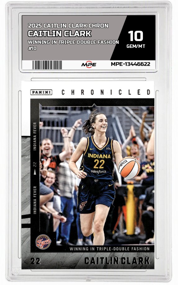 2025 CAITLIN CLARK CHRON WINNING IN TRIPLE DOUBLE FASHION #10 CAITLIN CLARK MPE 10 GEM/MT — graded card auctioned from the MPE vault
