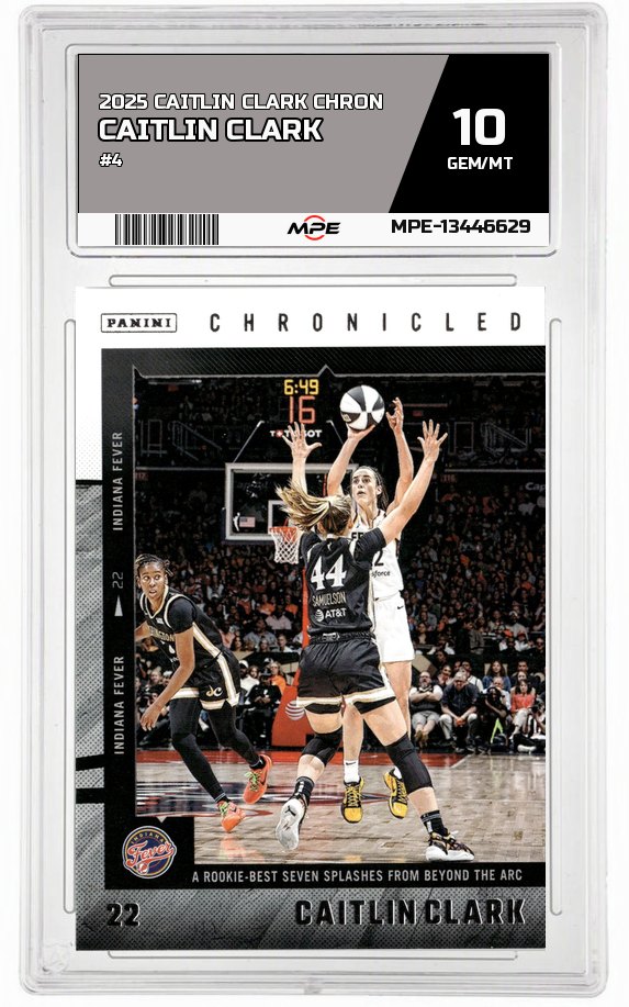 2025 CAITLIN CLARK CHRON #4 CAITLIN CLARK MPE 10 GEM/MT — graded card auctioned from the MPE vault