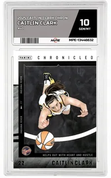 2025 CAITLIN CLARK CHRON #40 CAITLIN CLARK MPE 10 GEM/MT — graded card up for auction
