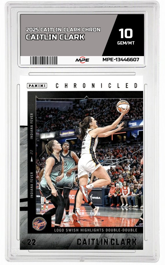2025 CAITLIN CLARK CHRON CAITLIN CLARK MPE 10 GEM/MT — graded card auctioned from the MPE vault