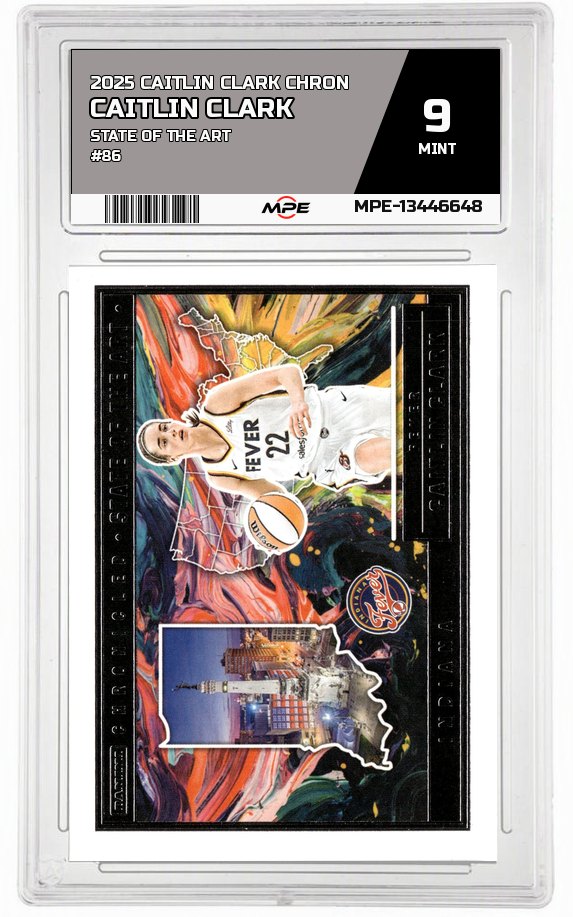 2025 CAITLIN CLARK CHRON STATE OF THE ART #86 CAITLIN CLARK MPE 9 MINT — graded card auctioned from the MPE vault