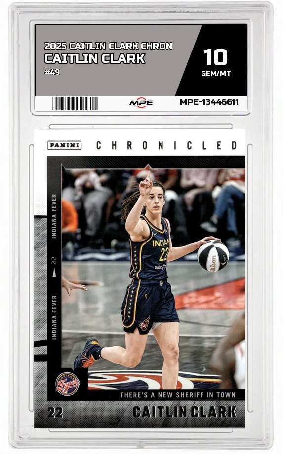 2025 CAITLIN CLARK CHRON #49 CAITLIN CLARK MPE 10 GEM/MT — graded card auctioned from the MPE vault