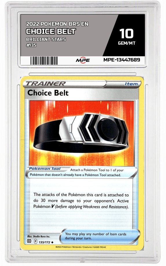 2022 POKEMON BRS EN Brilliant Stars #135 Choice Belt MPE 10 GEM/MT — graded card auctioned from the MPE vault