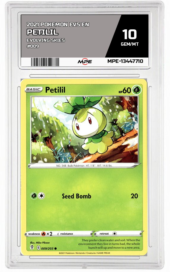 2021 POKEMON EVS EN Evolving Skies #009 Petilil MPE 10 GEM/MT — graded card auctioned from the MPE vault