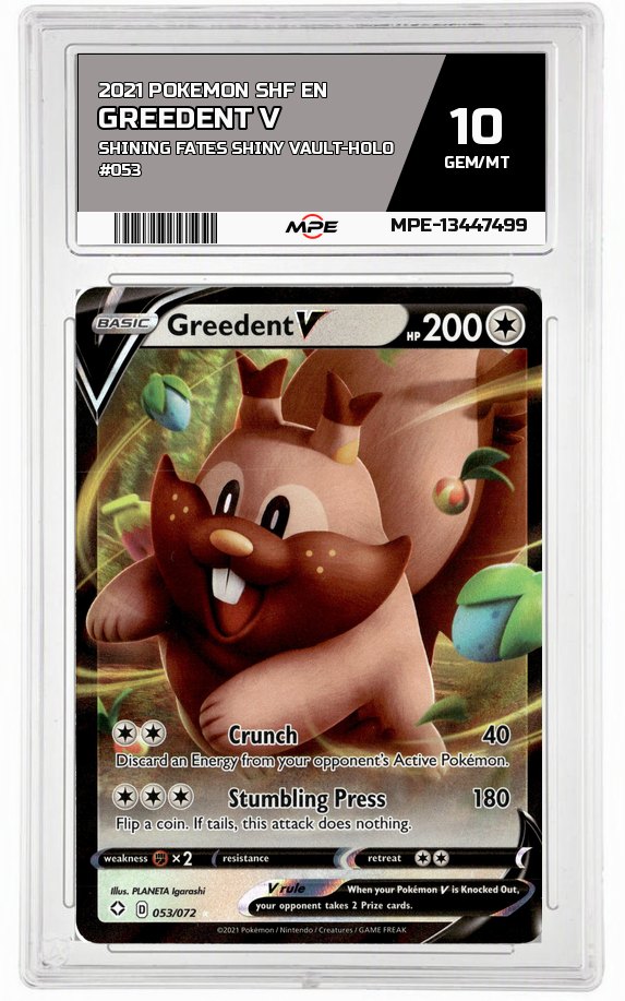 2021 POKEMON SHF EN Shining Fates Shiny Vault-HOLO #053 Greedent V MPE 10 GEM/MT — graded card auctioned from the MPE vault