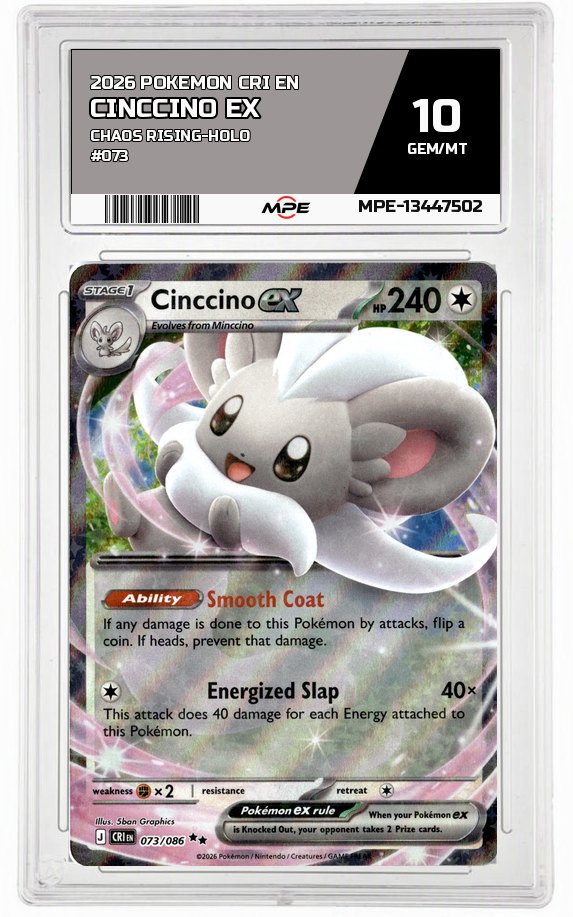 2026 POKEMON CRI EN Chaos Rising-HOLO #073 Cinccino EX MPE 10 GEM/MT — graded card auctioned from the MPE vault