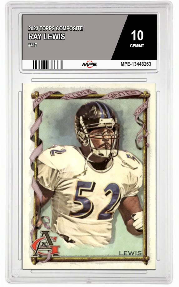 2023 TOPPS COMPOSITE #417 RAY LEWIS MPE 10 GEM/MT — graded card auctioned from the MPE vault
