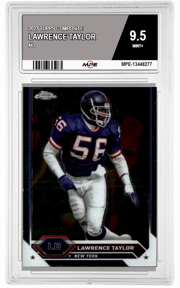 2023 TOPPS COMPOSITE #43 LAWRENCE TAYLOR MPE 9.5 MINT+ — graded card auctioned from the MPE vault