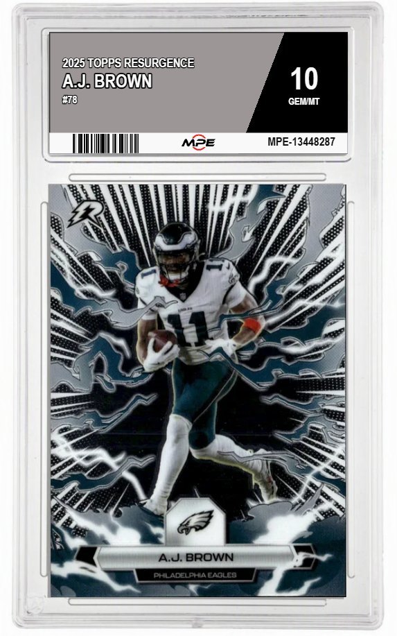 2025 TOPPS RESURGENCE #78 A.J. BROWN MPE 10 GEM/MT — graded card auctioned from the MPE vault