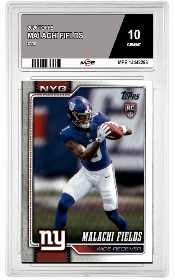 2026 TOPPS #330 MALACHI FIELDS MPE 10 GEM/MT — graded card auctioned from the MPE vault