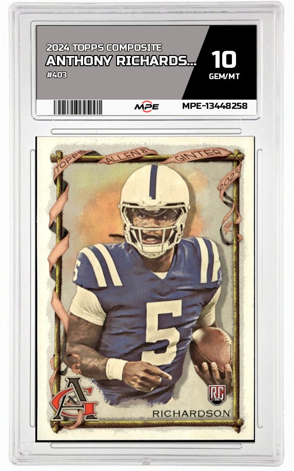 2024 TOPPS COMPOSITE #403 ANTHONY RICHARDSON MPE 10 GEM/MT — graded card auctioned from the MPE vault
