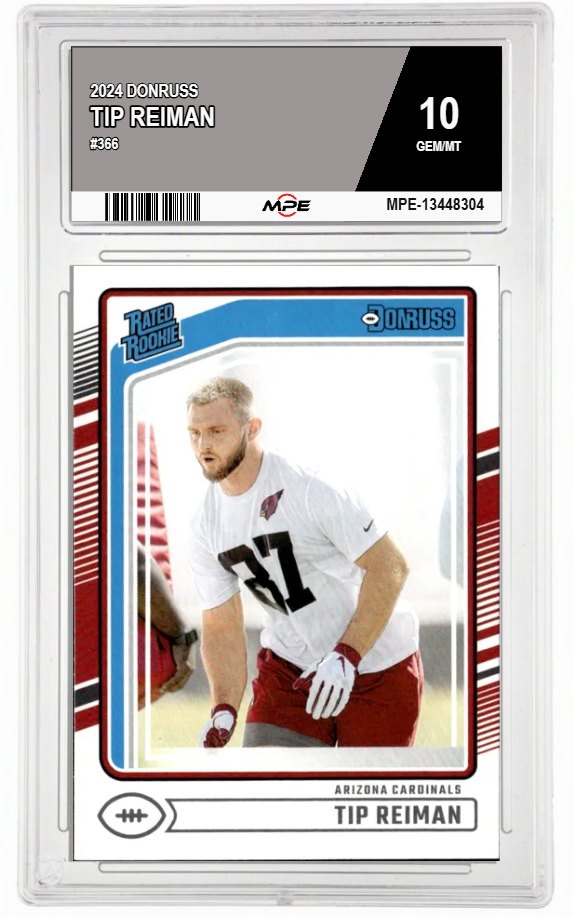 2024 DONRUSS #366 TIP REIMAN MPE 10 GEM/MT — graded card auctioned from the MPE vault