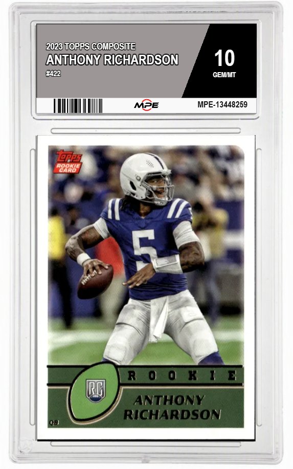 2023 TOPPS COMPOSITE #422 ANTHONY RICHARDSON MPE 10 GEM/MT — graded card auctioned from the MPE vault