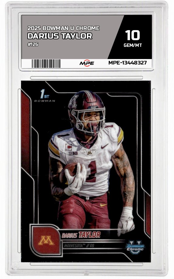2025 BOWMAN U CHROME #126 DARIUS TAYLOR MPE 10 GEM/MT — graded card auctioned from the MPE vault