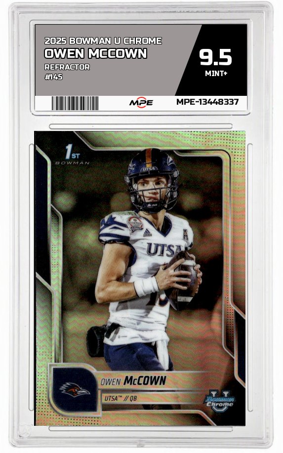 2025 BOWMAN U CHROME REFRACTOR #145 OWEN MCCOWN MPE 9.5 MINT+ — graded card auctioned from the MPE vault