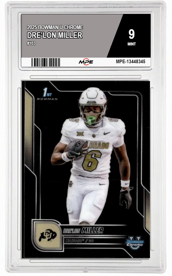 2025 BOWMAN U CHROME #103 DRE’LON MILLER MPE 9 MINT — graded card auctioned from the MPE vault