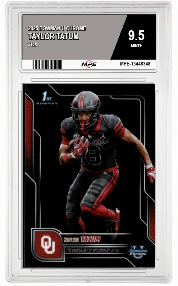 2025 BOWMAN U CHROME #125 TAYLOR TATUM MPE 9.5 MINT+ — graded card auctioned from the MPE vault
