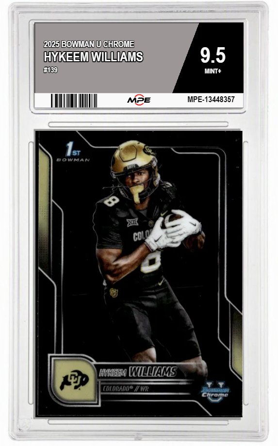 2025 BOWMAN U CHROME #139 HYKEEM WILLIAMS MPE 9.5 MINT+ — graded card auctioned from the MPE vault