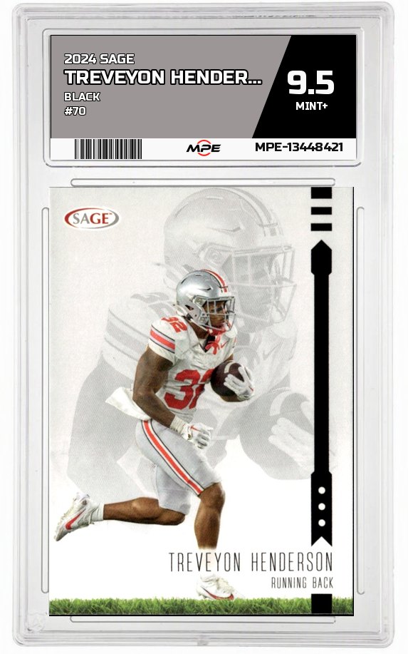2024 SAGE BLACK #70 TREVEYON HENDERSON MPE 9.5 MINT+ — graded card auctioned from the MPE vault