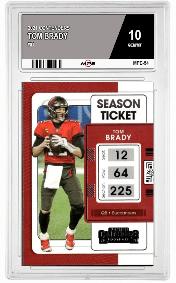 2021 CONTENDERS #91 TOM BRADY MPE 10 GEM/MT — graded card auctioned from the MPE vault