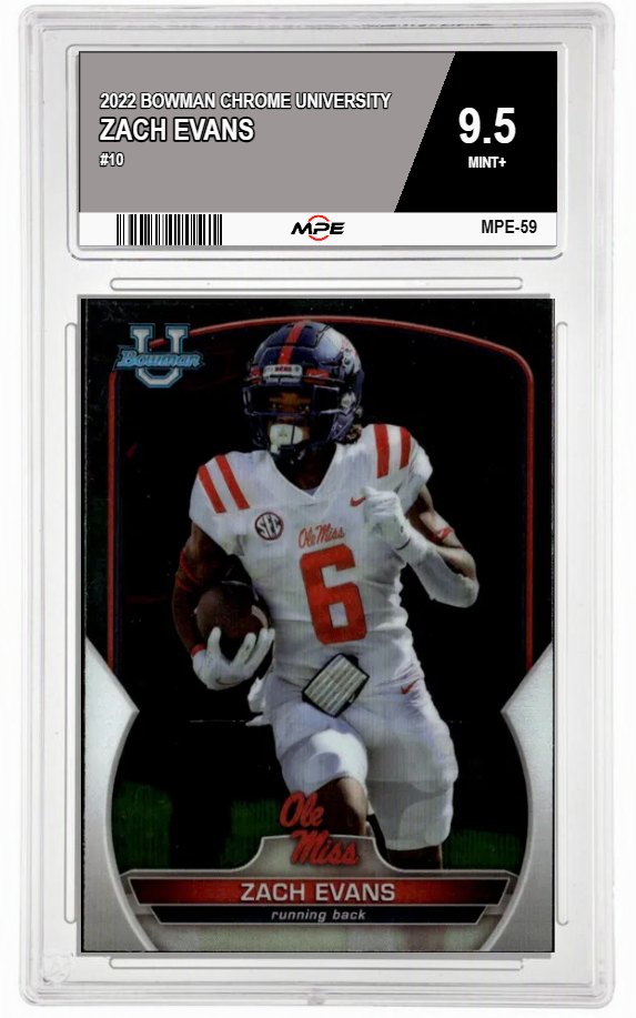2022 BOWMAN CHROME UNIVERSITY #10 ZACH EVANS MPE 9.5 MINT+ — graded card auctioned from the MPE vault