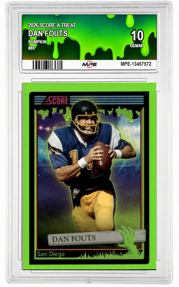 2026 SCORE A TREAT PUMPKIN #85 DAN FOUTS MPE 10 GEM/MT — graded card auctioned from the MPE vault