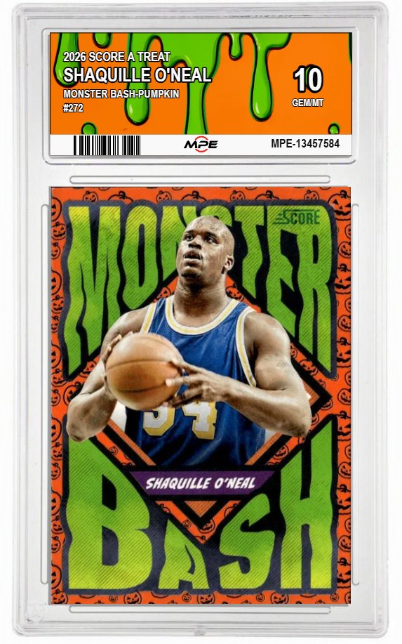 2026 SCORE A TREAT MONSTER BASH-PUMPKIN #272 SHAQUILLE O'NEAL MPE 10 GEM/MT — graded card auctioned from the MPE vault