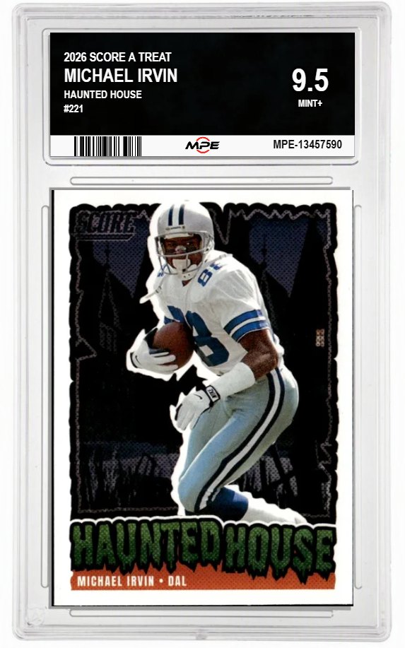 2026 SCORE A TREAT HAUNTED HOUSE #221 MICHAEL IRVIN MPE 9.5 MINT+ — graded card auctioned from the MPE vault
